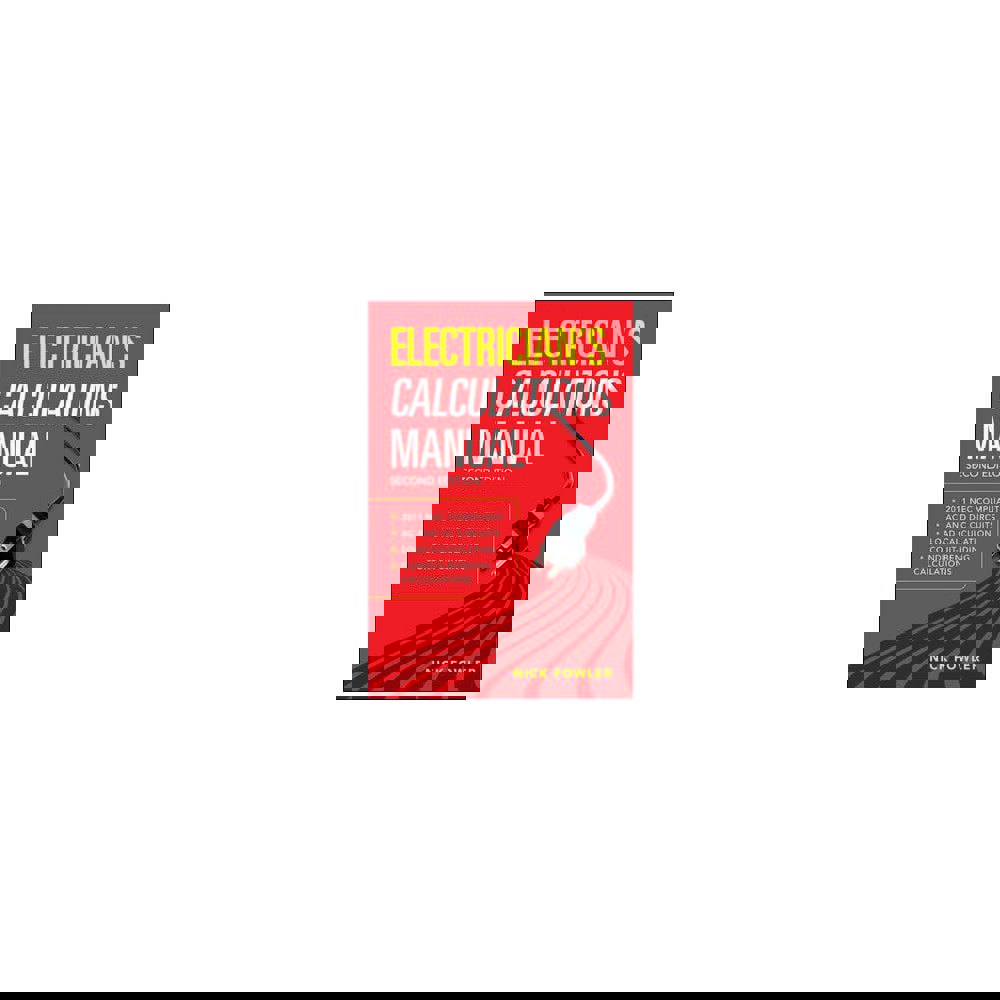 Electricians Calculations Manual: 2nd Edition